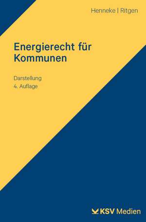 Energierecht für Kommunen de Hans G. Henneke