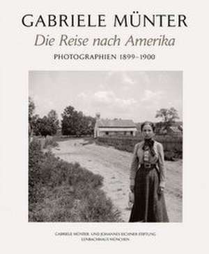 Die Reise nach Amerika de Gabriele Münter