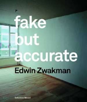 Fake but accurate de Edwin Zwakman