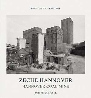 Zeche Hannover/Hannover Coal Mine: The Black Book de Bernd Becher