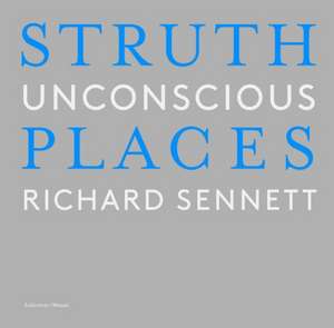 Thomas Struth: Unconscious Places de Thomas Struth