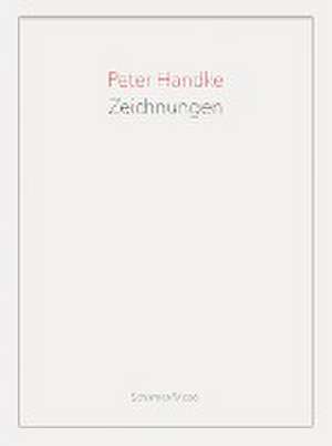 Zeichnungen de Peter Handke