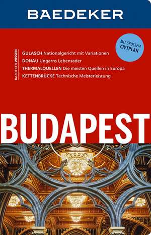 Baedeker Reiseführer Budapest de Carmen Galenschovski