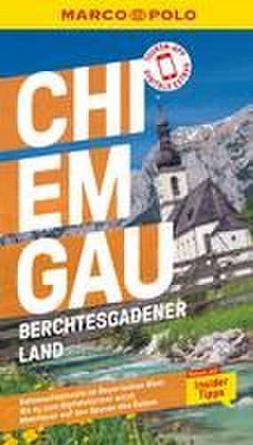 MARCO POLO Reiseführer Chiemgau, Berchtesgadener Land de Anne Kathrin Koophamel