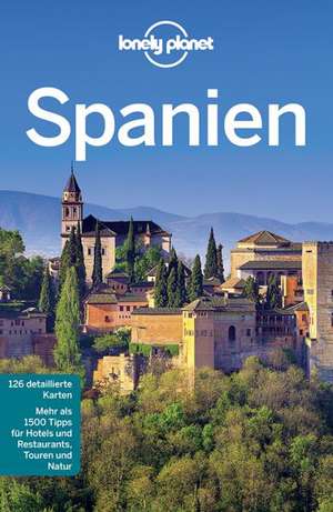 Lonely Planet Reiseführer Spanien de Anthony Ham