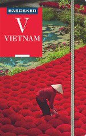 Miethig, M: Baedeker Reiseführer Vietnam