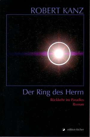 Der Ring des Herrn de Robert Kanz