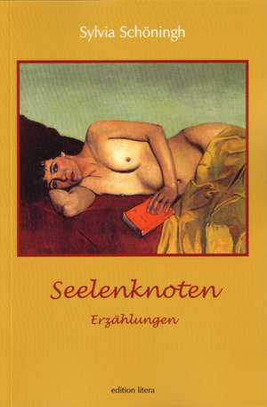 Seelenknoten de Sylvia Schöningh