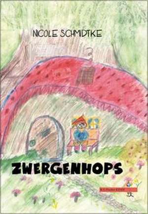 Zwergenhops de Nicole Schmidtke