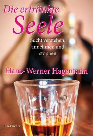 Die ertränkte Seele de Hans-Werner Hagemann