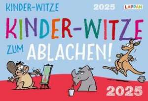 Kinder-Witze zum Ablachen! 2025: Mein Kalender für jeden Tag de Constanze Steindamm