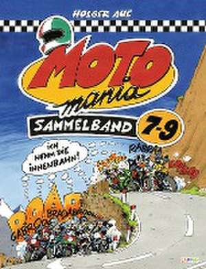 MOTOmania Sammelband 7-9 de Holger Aue