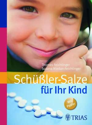 Schüßler-Salze für Ihr Kind de Thomas Feichtinger