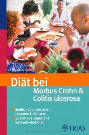 Diät bei Morbus Crohn und Colitis ulcerosa de Elaine Gottschall