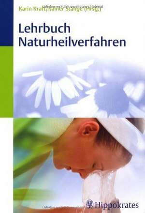 Lehrbuch Naturheilverfahren de Karin Kraft