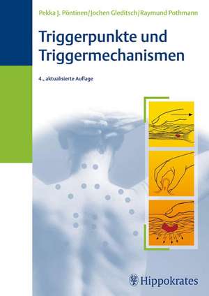 Triggerpunkte und Triggermechanismen de Pekka J. Pöntinen