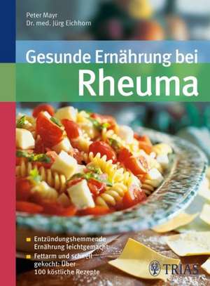 Gesunde Ernährung bei Rheuma de Peter Mayr