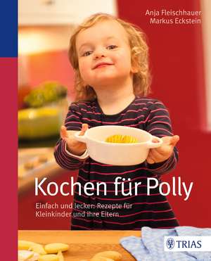 Kochen für Polly de Anja Fleischhauer