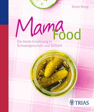 Mama-Food de Anne Iburg