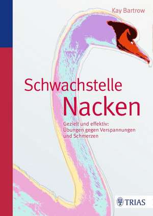 Schwachstelle Nacken de Kay Bartrow