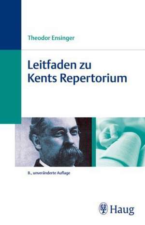 Leitfaden zu Kents Repertorium de Theodor Ensinger