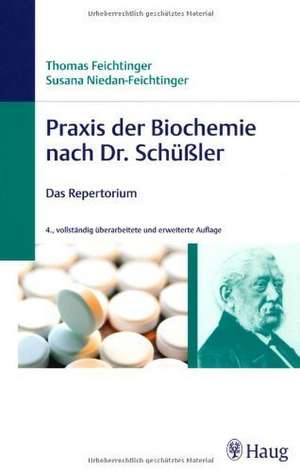 Praxis der Biochemie nach Dr. Schüßler de Thomas Feichtinger