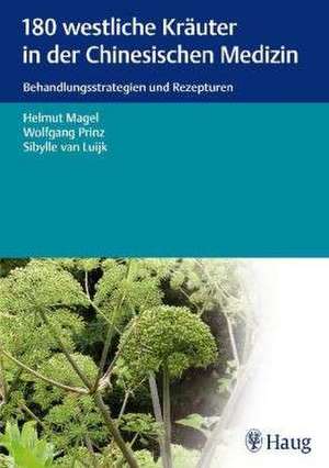 180 westliche Kräuter in der Chinesischen Medizin de Helmut Magel