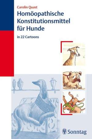 Homöopathische Konstitutionsmittel für Hunde de Carolin Quast