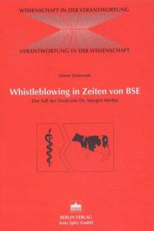 Whistleblowing in Zeiten von BSE de Dieter Deiseroth