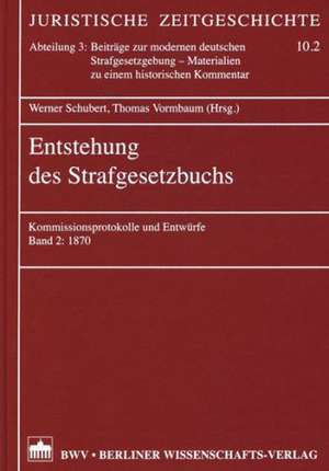 Entstehung des Strafgesetzbuchs de Werner Schubert