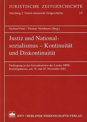 Justiz und Nationalsozialismus - Kontinuität und Diskontinuität de Gerhard Pauli