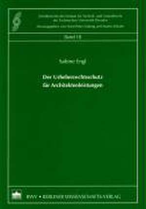 Der Urheberrechtsschutz für Architektenleistungen de Sabine Engel