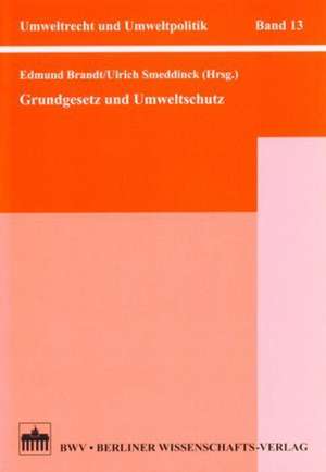 Grundgesetz und Umweltschutz de Edmund Brandt