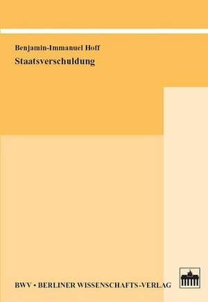 Staatsverschuldung de Benjamin-Immanuel Hoff