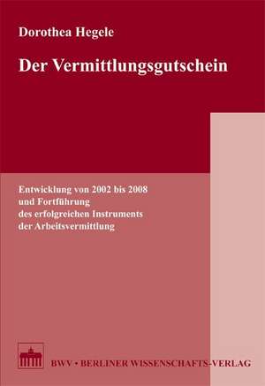 Der Vermittlungsgutschein de Dorothea Hegele