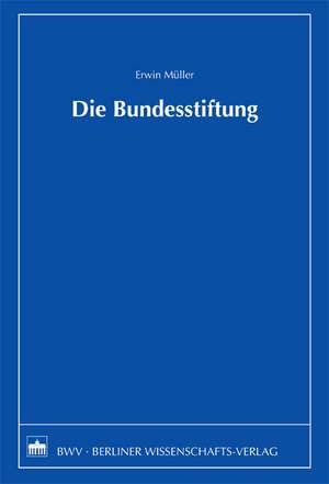 Die Bundesstiftung de Erwin Müller