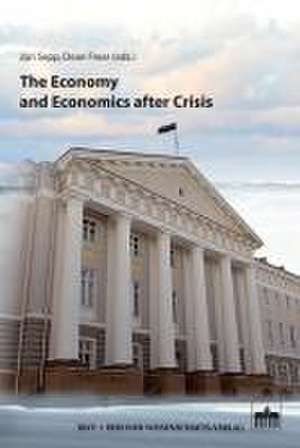 The Economy and Economics after Crisis de Jüri Sepp