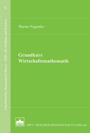 Grundkurs Wirtschaftsmathematik de Werner Poguntke