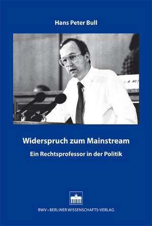 Widerspruch zum Mainstream de Hans-Peter Bull