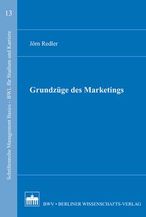 Grundzüge des Marketings de Jörn Redler