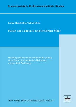 Fusion von Landkreis und kreisfreier Stadt de Lothar Hagebölling