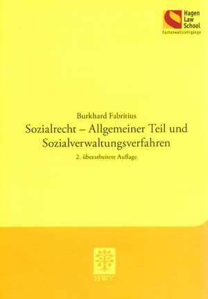 Sozialrecht - Allgemeiner Teil und Sozialverwaltungsverfahren de Burkhard Fabritius