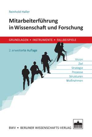 Mitarbeiterführung in Wissenschaft und Forschung de Reinhold Haller