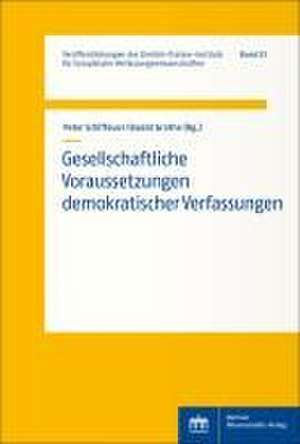 Gesellschaftliche Voraussetzungen demokratischer Verfassungen de Peter Schiffauer