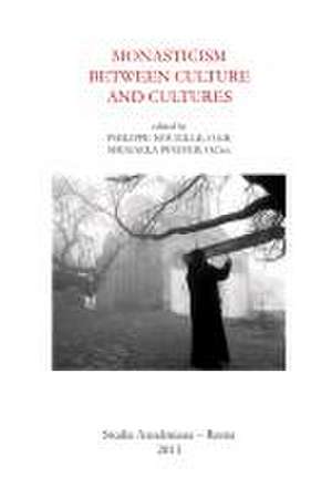 Monasticism between Culture and Cultures de Philippe Nouzille