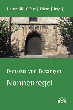 Nonnenregel de Donatus von Besançon