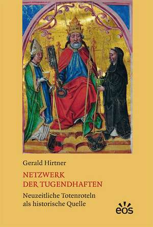 Netzwerk der Tugendhaften de Gerald Hirtner