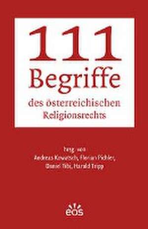 111 Begriffe des österreichischen Religionsrechts de Andreas Kowatsch