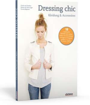 Dressing chic - Kleidung & Accessoires de Cécile de Chatillon