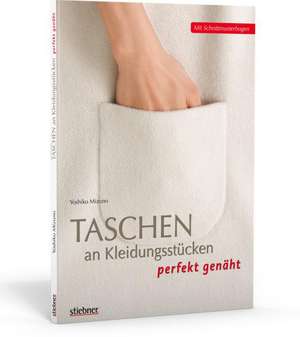 Taschen an Kleidungsstücken perfekt genäht de Yoshiko Mizuno